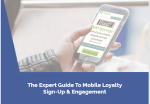 The Expert Guide to Mobile Loyalty Sign-up and Engagement
